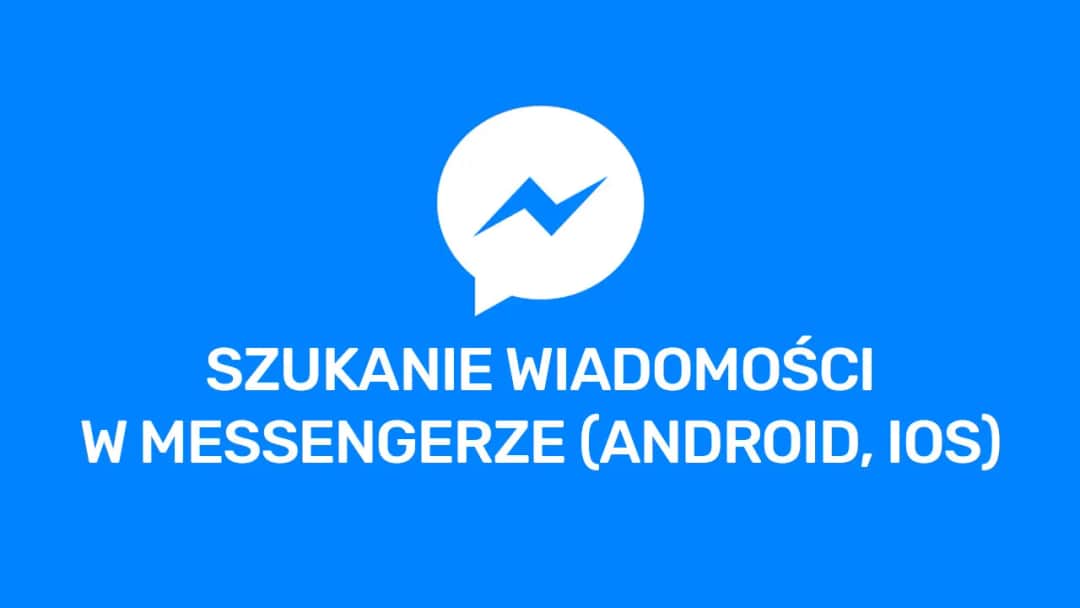 Jak znaleźć wiadomość na messengerze po dacie bez frustracji