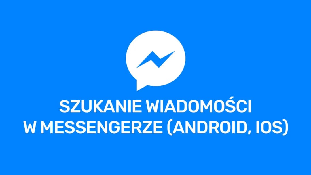 Jak znaleźć wiadomość na messengerze po dacie bez frustracji