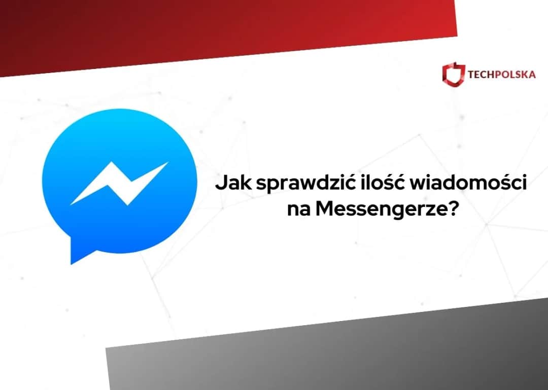 Jak sprawdzić ile wiadomości na Messengerze – proste kroki i porady